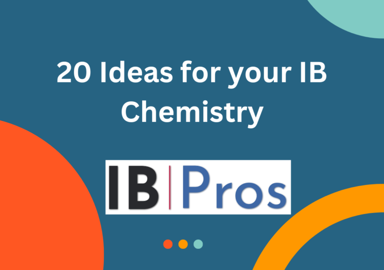 20 Ideas for your IB Chemistry: Peak Study Resources