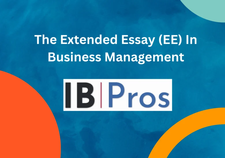 The Extended Essay (EE) In Business Management