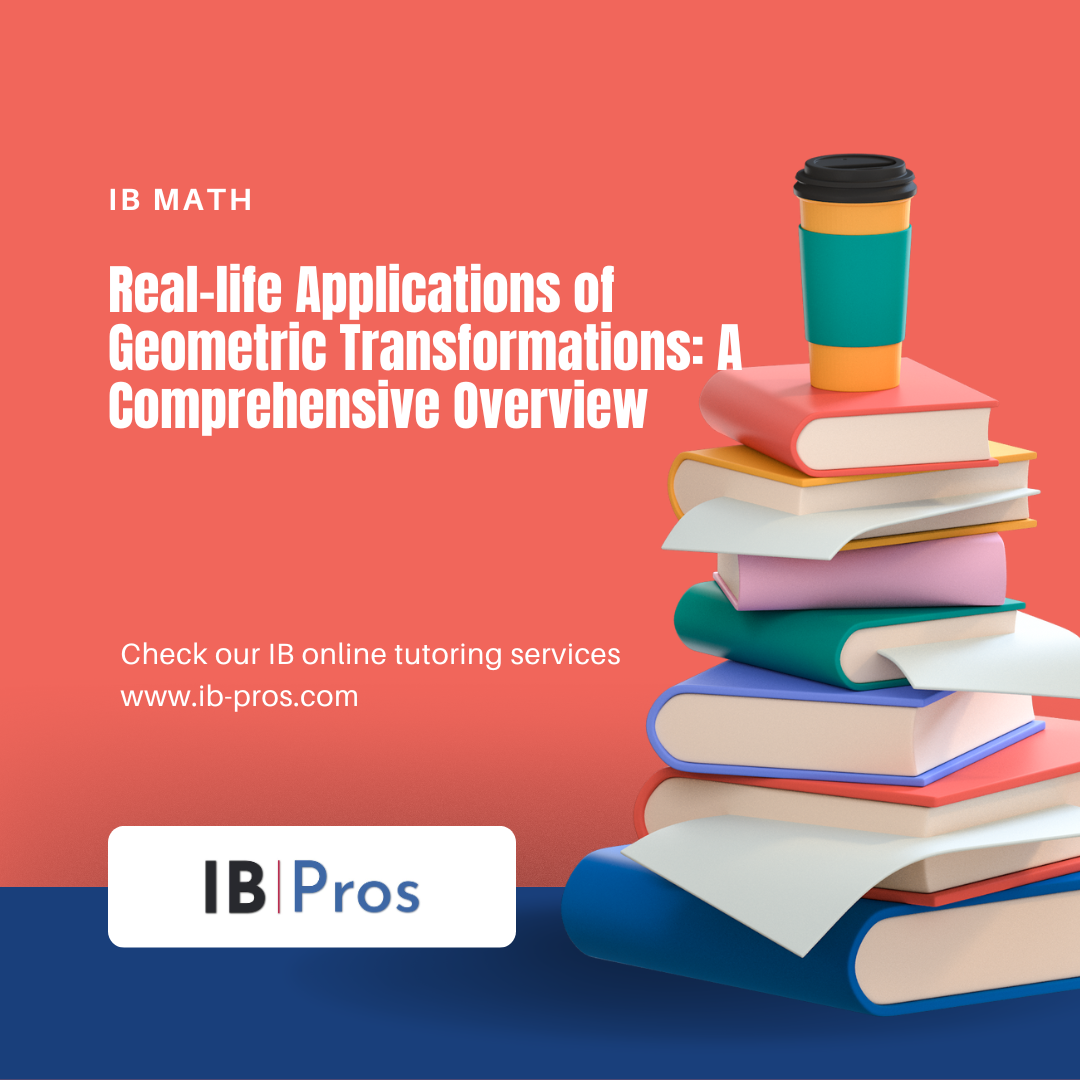 Real-life Applications of Geometric Transformations: A Comprehensive Overview