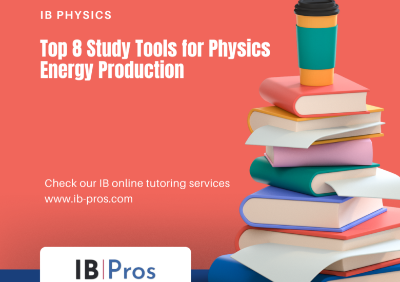 Top 8 Study Tools for Physics Energy Production