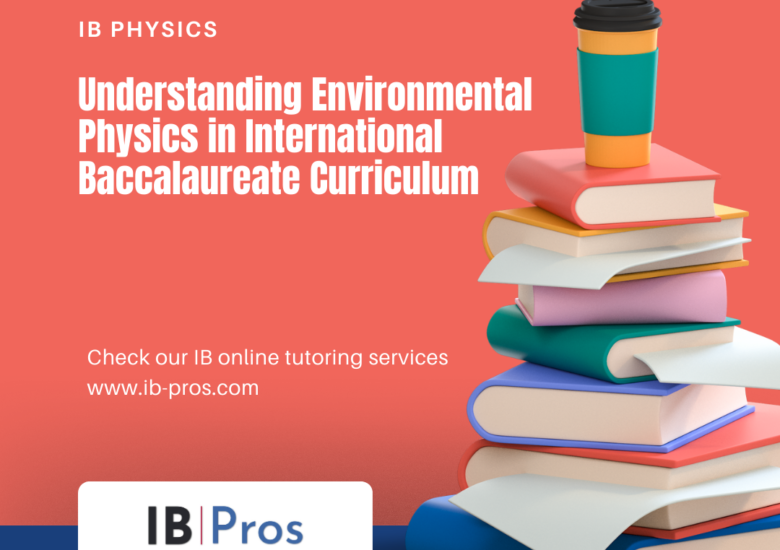 Understanding Environmental Physics in International Baccalaureate Curriculum
