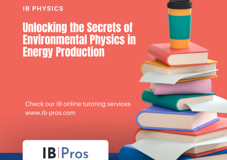 Unlocking the Secrets of Environmental Physics in Energy Production