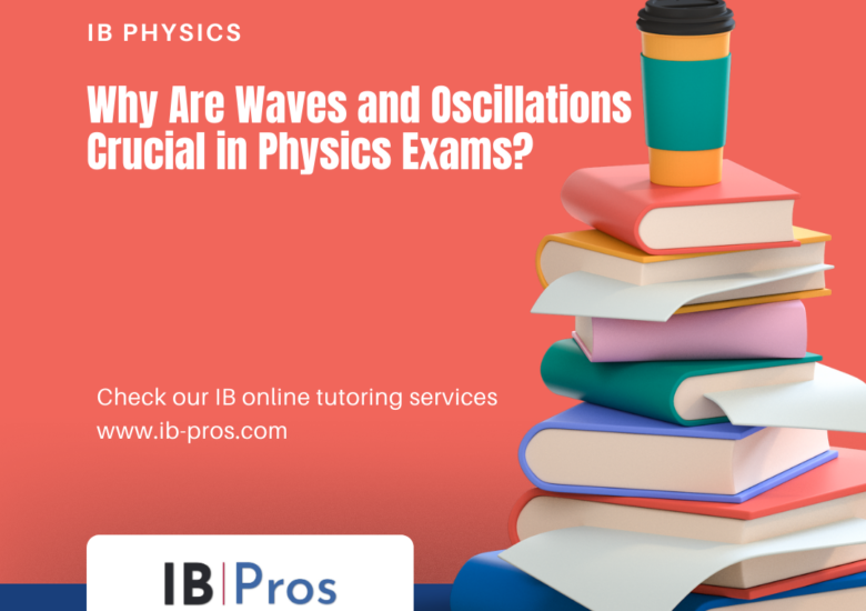 Why Are Waves and Oscillations Crucial in Physics Exams?